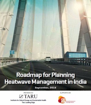 Roadmap for Planning Heatwave Management in India, 2016